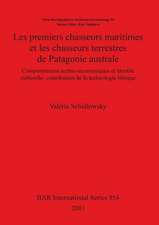 Les premiers chasseurs maritimes et les chasseurs terrestres de Patagonie australe