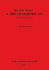 Rural Settlement in Hellenistic and Roman Crete