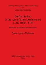 Darfur (Sudan) In the Age of Stone Architecture c. AD 1000 - 1750