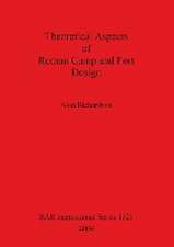 Theoretical Aspects of Roman Camp and Fort Design