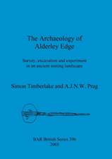 The Archaeology of Alderley Edge