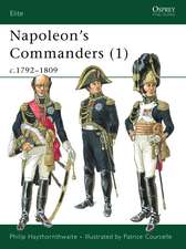 Napoleon's Commanders (1): c.1792–1809