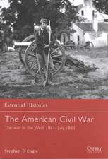 The American Civil War (2): The War In The West 1861-July 1863