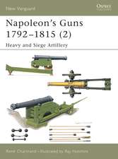 Napoleon's Guns 1792–1815 (2): Heavy and Siege Artillery