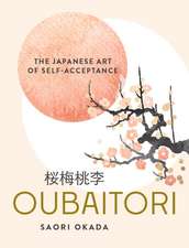 Oubaitori: The Japanese Art of Self-Acceptance