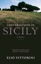 Vittorini, E: Conversations In Sicily