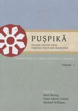 Puspika: Contributions to Current Research in Indology Volume I