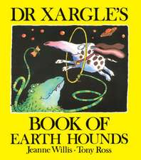 Dr Xargle's Book of Earth Hounds: Tools and Techniques