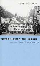 Globalization and Labour: The New 