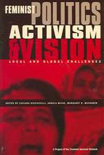 Feminist Politics, Activism and Vision: Local and Global Challenges