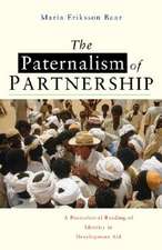 The Paternalism of Partnership: A Postcolonial Reading of Identity in Development Aid