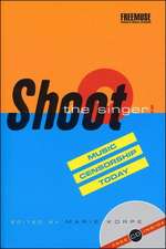 Shoot the Singer!: Music Censorship Today