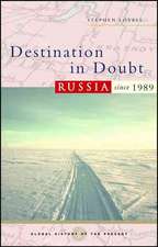 Destination in Doubt: Russia Since 1989