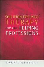 Solution Focused Therapy for the Helping Professions