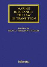 Marine Insurance: The Law in Transition