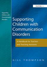 Supporting Communication Disorders: A Handbook for Teachers and Teaching Assistants