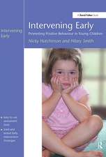 Intervening Early: Promoting Positive Behaviour in Young Children