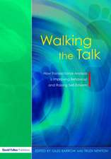 Walking the Talk: How Transactional Analysis is Improving Behaviour and Raising Self-Esteem