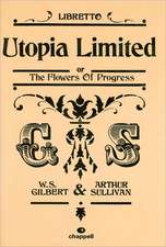 Utopia Limited or the Flowers of Progress: Libretto