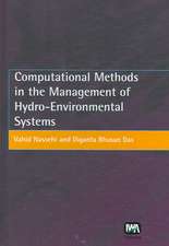 Computational Methods in the Management of Hydro-Environmental Systems