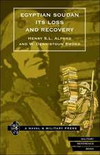 Egyptian Soudan, Its Loss and Recovery (1896-1898)