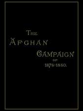 Afghan Campaigns of 1878 1880biographical Division