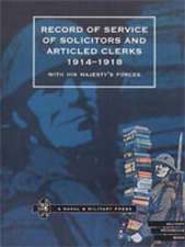 RECORD OF SERVICE OF SOLICITORS AND ARTICLED CLERKS 1914-1918