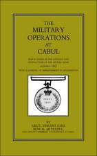 Military Operations at Cabul: Which Ended in the Retreat and Destruction of the British Army in January 1842with a Journal of Imprisonment in Afghan