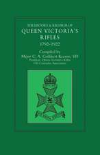 HISTORY & RECORDS OF QUEEN VICTORIA'S RIFLES 1792-1922 Volume One