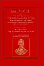 Malaboch: Or Notes from My Diary of the Boer Campaign of 1894 Against the Chief Malaboch of Blaauwberg, District Zoutpansberg, S