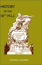 History of the 16th Battalion the Highland Light Infantry (City of Glasgow Regiment): War Office Pamphlet No 14; German Rocket, Gun and Mortar Ammunition