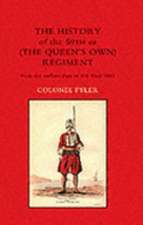 History of the 50th or (the Queens Own) Regiment from the Earliest Date to the Year 1881