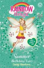 Rainbow Magic: Summer The Holiday Fairy: Copii 6-12 ani