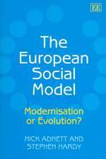 The European Social Model – Modernisation or Evolution?