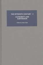 The Fifteenth Century III – Authority and Subversion