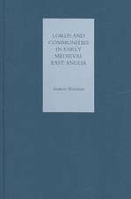 Lords and Communities in Early Medieval East Anglia