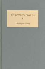 The Fifteenth Century VI – Identity and Insurgency in the Late Middle Ages