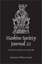 The Haskins Society Journal 21 – 2009. Studies in Medieval History