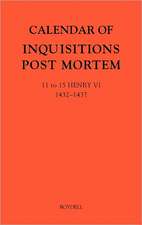 Calendar of Inquisitions Post Mortem and other Analogous Documents preserved in the Public Record Office XXIV – 11–15 Henry VI (1432–1437)