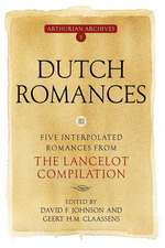 Dutch Romances III – Five Interpolated Romances from the Lancelot Compilation