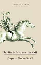 Studies in Medievalism XXII – Corporate Medievalism II