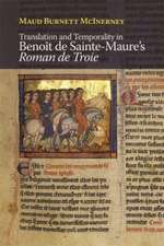 Translation and Temporality in Benoît de Sainte–Maure′s Roman de Troie