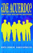 de Acuerdo Practise Speaking Spanish