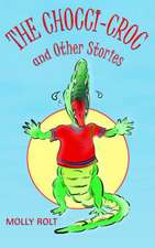 The Chocci-Croc and Other Stories