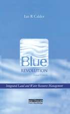 Blue Revolution: Integrated Land and Water Resources Management