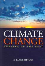 Climate Change: Turning Up the Heat