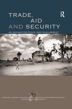 Trade, Aid and Security: An Agenda for Peace and Development