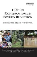 Linking Conservation and Poverty Reduction: Landscapes, People and Power