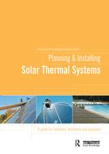 Planning and Installing Solar Thermal Systems: A Guide for Installers, Architects and Engineers