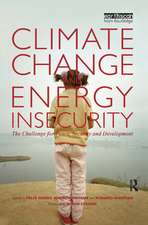 Climate Change and Energy Insecurity: The Challenge for Peace, Security and Development